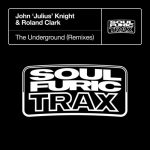 Roland Clark – The Underground – Remixes