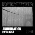 Forbidden – Annihilation