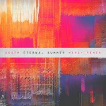 Dosem, Marsh – Eternal Summer (Marsh Remix)