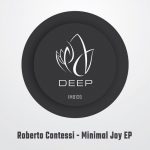 Roberto Contessi – Minimal Joy EP