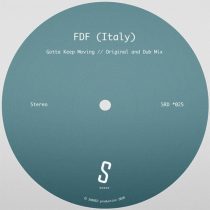 FDF (Italy) – Gotta Keep Moving EP