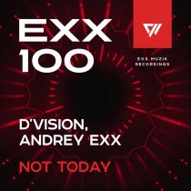 Andrey Exx, D’Vision – Not Today