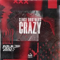 Cence Brothers – Crazy