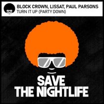 Block & Crown, Lissat, Paul Parsons – Turn It Up