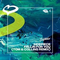 Tom & Collins, SIDEPIECE – Fallin for You (Tom & Collins Remix)