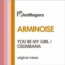 Arminoise – You Be My Girl