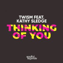 Twism, Kathy Sledge – Thinking of You