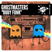 GhostMasters – Body Funk