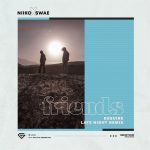Niiko x SWAE – Friends (eSQUIRE Late Night Remix)