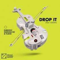 Mariana BO, Dubdogz, Flakkë, Luisah – Drop It (feat. LUISAH) [Extended Mix]
