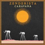 Zenderista – Caravana