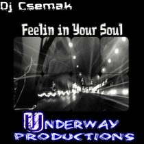 DJ Csemak – Feelin in Your Soul