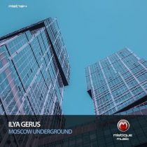 Ilya Gerus – Moscow Underground