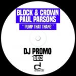 Block & Crown, Paul Parsons – Pump That Thang