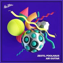 Zesto, Poolhaus – Air Guitar
