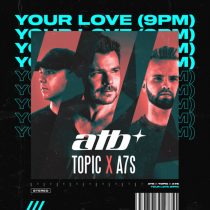 ATB – Your Love (9PM)