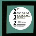 Mijk van Dijk, Alex Blanco – Avalanche EP