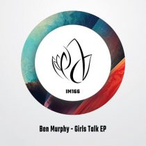 Ben Murphy – Girls Talk EP