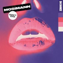 Mosimann – Don’t Cha – Extended Mix