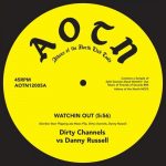 Dirty Channels – Watchin Out