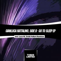 SIDE B, Gianluca Rattalino – Go To Sleep