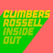 Rossell, Climbers – Inside Out