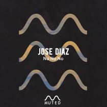 Jose Diaz – No No No