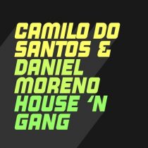 Camilo Do Santos – House ‘N Gang