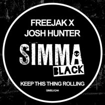Freejak, Josh Hunter – Keep This Thing Rolling