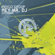 Indigo Group – Hey Mr. DJ