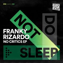 Franky Rizardo – No Critics EP