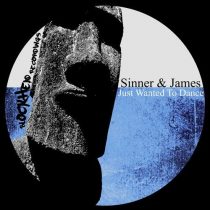 Sinner & James – Just Wanted To Dance