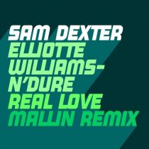 Sam Dexter – Real Love – Mallin Remix