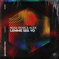 Alex, Kess Ross – Lemme See Yo – Extended Mix
