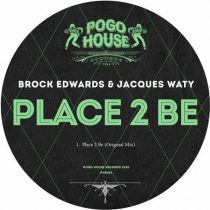 Jacques Waty, Brock Edwards – Place 2 Be