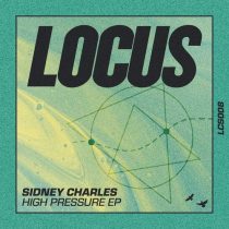 Sidney Charles – High Pressure EP
