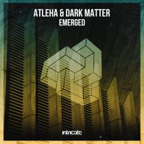 Dark Matter, Atleha – Emerged