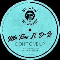 D-Lo, Mr.Tune – Don’t Give Up (feat. D-Lo)