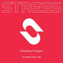 Dimension Project – It’s Not Over Yet (Extended Mix)