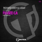 Richard Grey, Lissat – Fu-Gee-La (2020 Remixes)