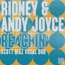 Ridney, Scott Diaz, Andy Joyce – Reachin’ (Scott Diaz Vocal Dubs)