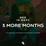 Med In Mars – 3 More Months