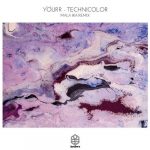 Yourr – Technicolor (Mala Ika Remix)