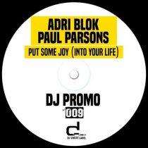 Paul Parsons, Adri Blok – Put Some Joy (Into Your Life)