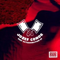Jozef Conor – Deep Determination EP
