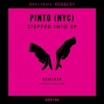 Pinto (NYC) – Stepped Into EP