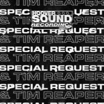 Tim Reaper, Special Request – Hooversound Presents: Special Request and Tim Reaper