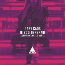 Gary Caos – Disco Inferno Remix
