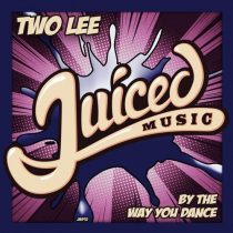 Two Lee – By The Way You Dance