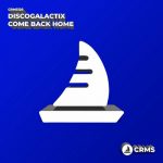 DiscoGalactiX – Come Back Home